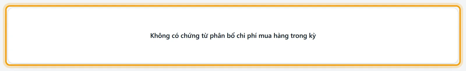 Thông báo Không có chứng từ phân bổ chi phí mua hàng trong kỳ