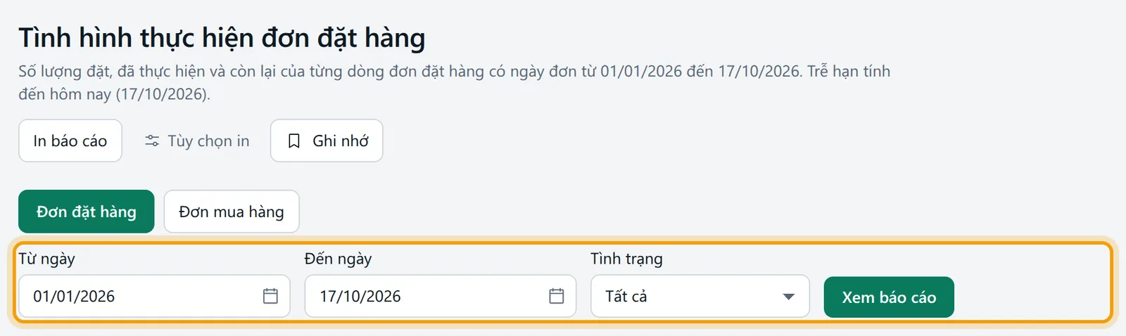 Màn Tình hình thực hiện đơn đặt hàng: các ô lọc được viền vàng