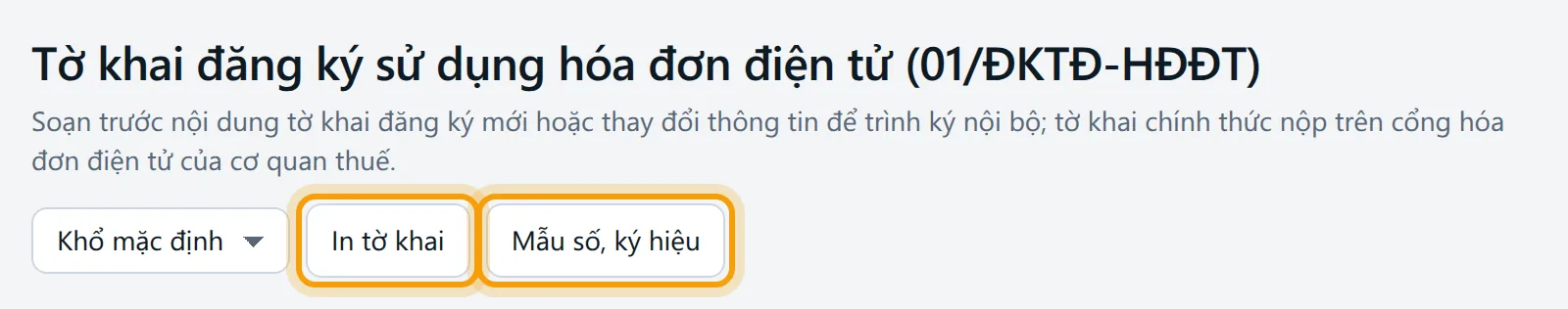 Màn Tờ khai đăng ký sử dụng hóa đơn điện tử, nút In tờ khai và Mẫu số, ký hiệu được viền vàng