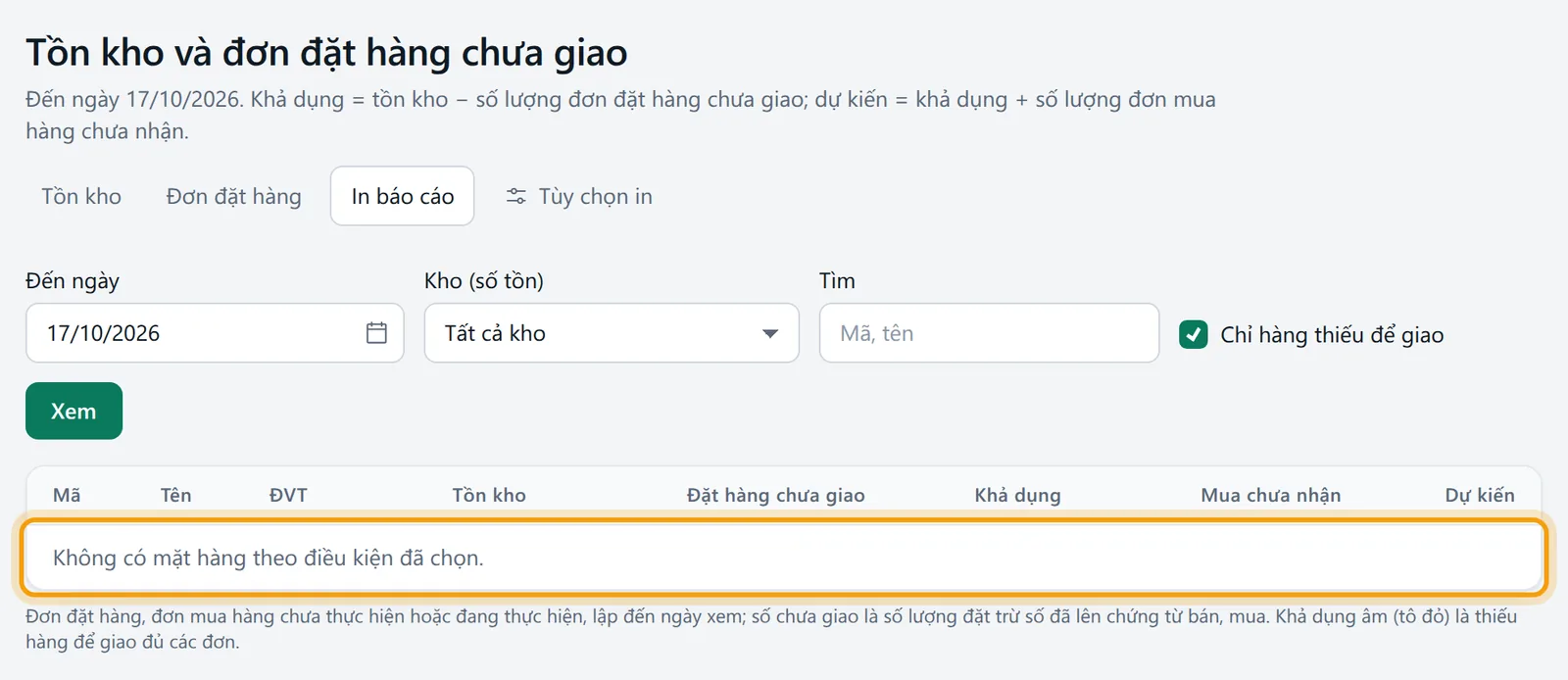 Tick Chỉ hàng thiếu để giao, bảng báo Không có mặt hàng theo điều kiện đã chọn