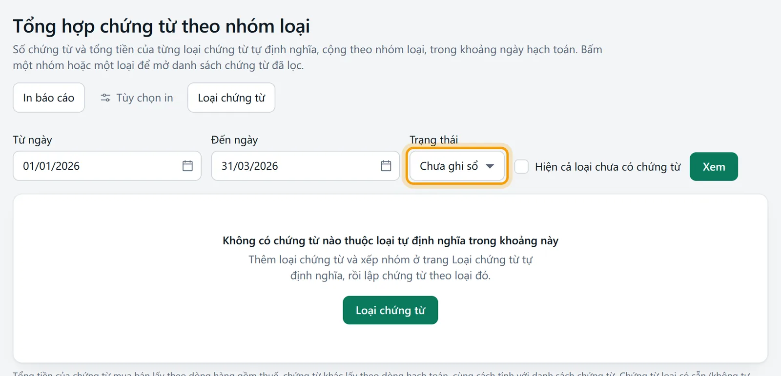 Bộ lọc Trạng thái chọn Chưa ghi sổ cho kết quả không có chứng từ nháp nào