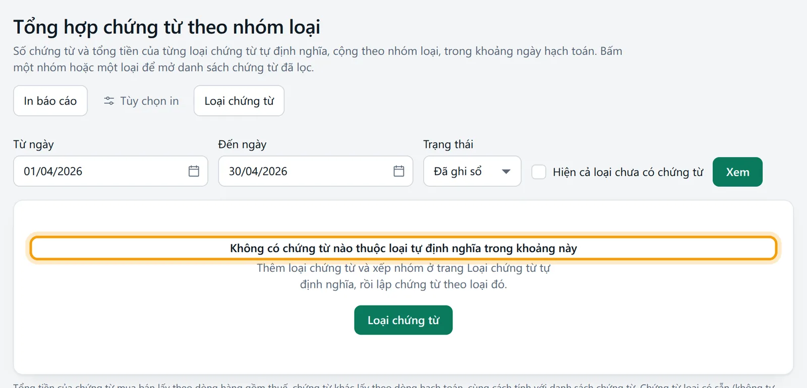 Báo cáo không có chứng từ nào trong khoảng ngày chọn kèm nút Loại chứng từ