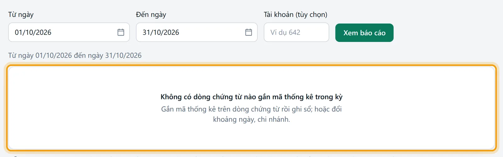 Thông báo Không có dòng chứng từ nào gắn mã thống kê trong kỳ được viền vàng