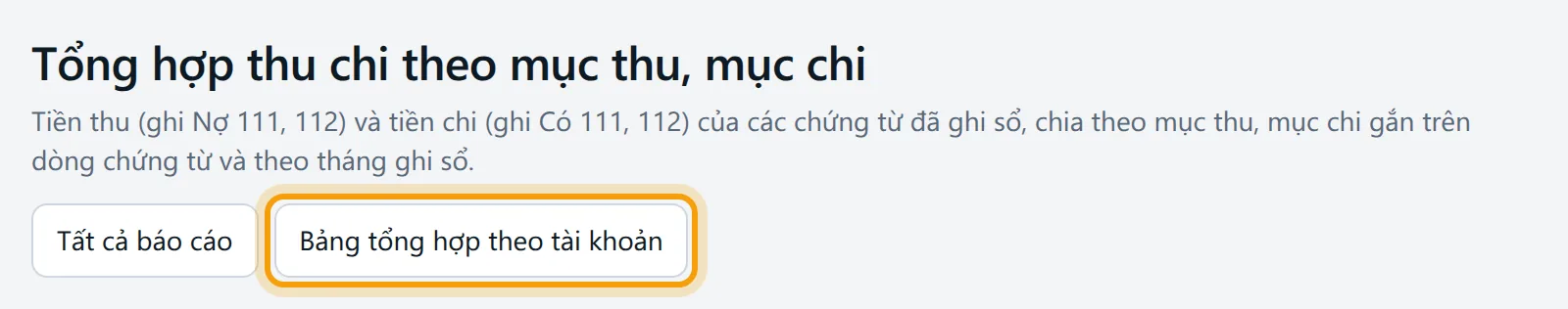 Đầu trang Tổng hợp thu chi theo mục thu, mục chi, nút Bảng tổng hợp theo tài khoản được viền vàng
