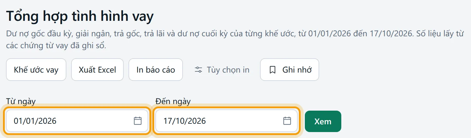 Hai ô Từ ngày, Đến ngày và nút Xem để chọn khoảng ngày của báo cáo vay