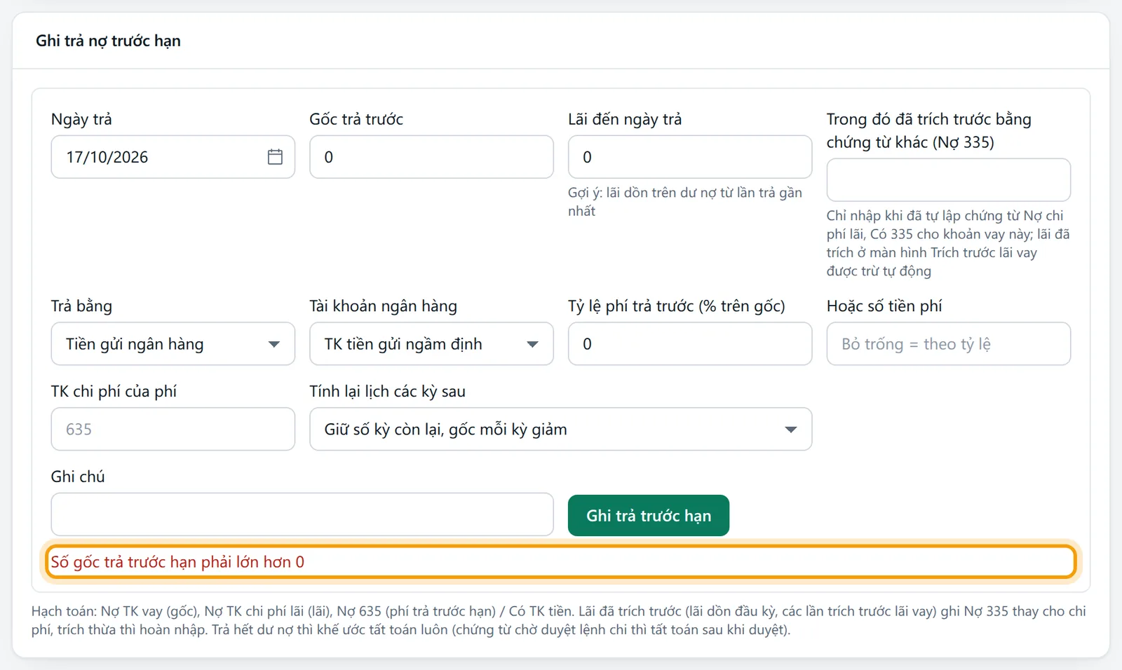 Khung ghi trả nợ trước hạn báo Số gốc trả trước hạn phải lớn hơn 0 khi Gốc trả trước bằng 0