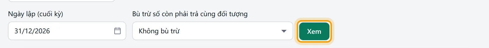 Ngày lập 31/12/2026 và nút Xem