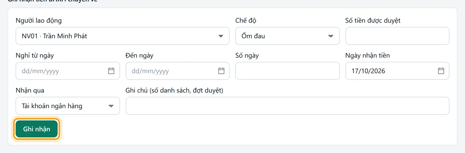 Form Ghi nhận tiền BHXH chuyển về với số tiền được duyệt, ngày nhận tiền và nhận qua